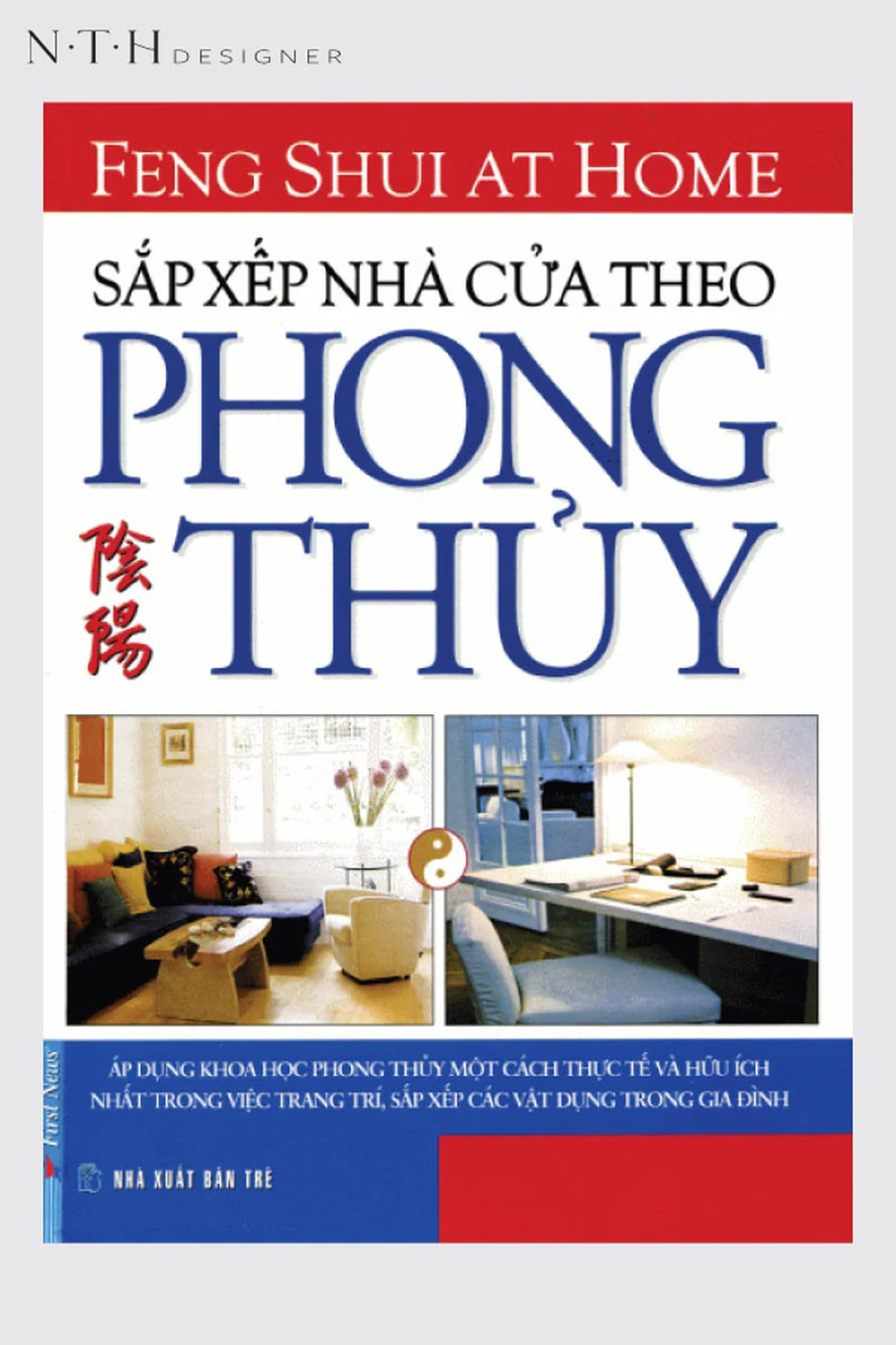 Sắp xếp nhà cửa theo phong thủy sách phong thủy nhà ở cho căn hộ và nhà phố