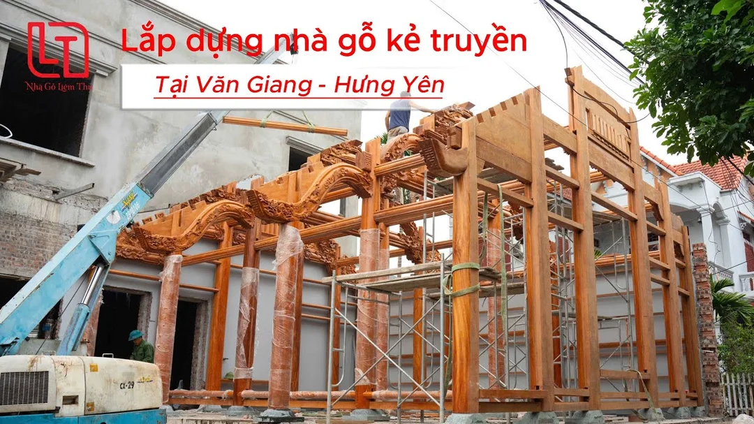 Video lắp dựng nhà gỗ 3 gian kẻ truyền